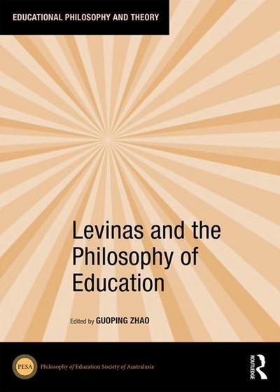 Levinas and the Philosophy of Education