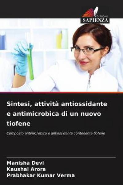 Sintesi, attività antiossidante e antimicrobica di un nuovo tiofene