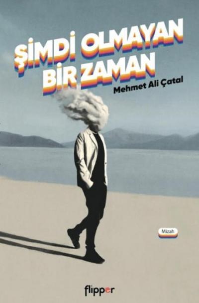 Simdi Olmayan Bir Zaman