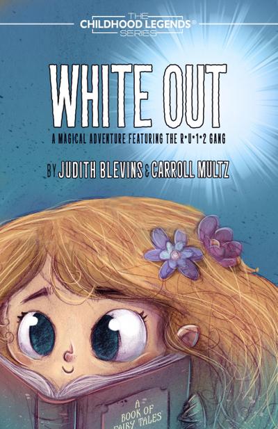 White Out (The Childhood Legends Series)