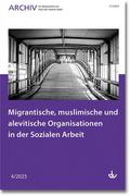 Migrantische, muslimische und alevitische Organisationen in der Sozialen Arbeit