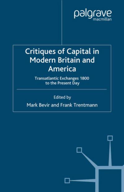Critiques of Capital in Modern Britian and America