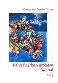 Halvar’s Erben erobern Walhal II