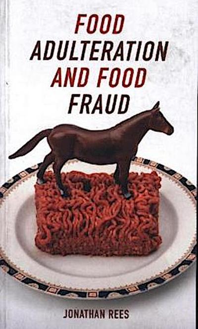 Food Adulteration and Food Fraud