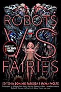 Robots vs. Fairies