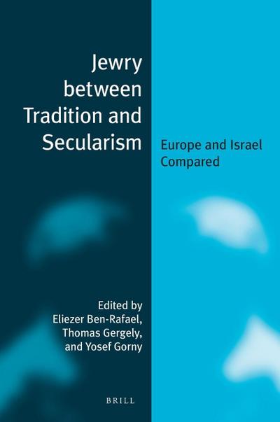 Jewry Between Tradition and Secularism