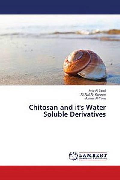 Chitosan and it’s Water Soluble Derivatives