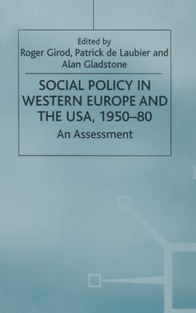 Social Policy in Western Europe and the Usa, 1950-80