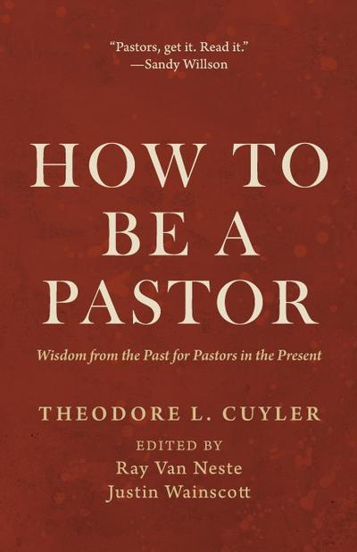 How to Be a Pastor