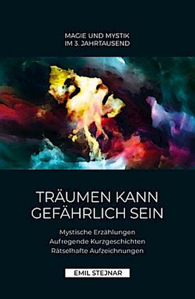 Träumen kann gefährlich sein | MAGIE UND MYSTIK IM 3. JAHRTAUSEND