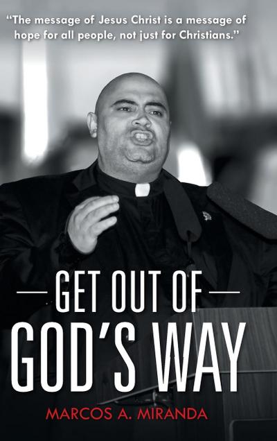Get Out of God’s Way