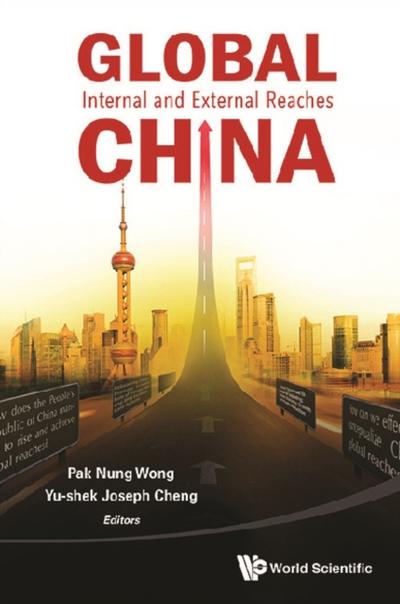 GLOBAL CHINA: INTERNAL AND EXTERNAL REACHES