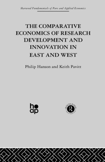 The Comparative Economics of Research Development and Innovation in East and West