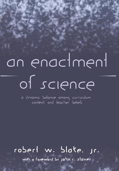 An Enactment of Science
