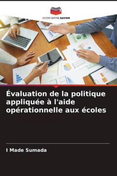 Évaluation de la politique appliquée à l’aide opérationnelle aux écoles