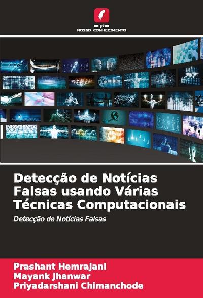 Detecção de Notícias Falsas usando Várias Técnicas Computacionais