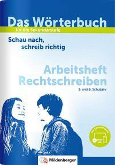 Das Wörterbuch für die Sekundarstufe - Arbeitsheft Rechtschreiben