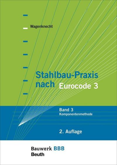 Stahlbau-Praxis nach Eurocode 3