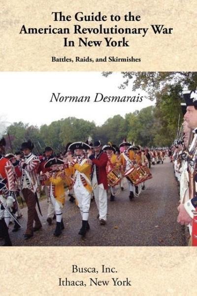 The Guide to the American Revolutionary War in New York
