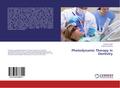 Photodynamic Therapy in Dentistry