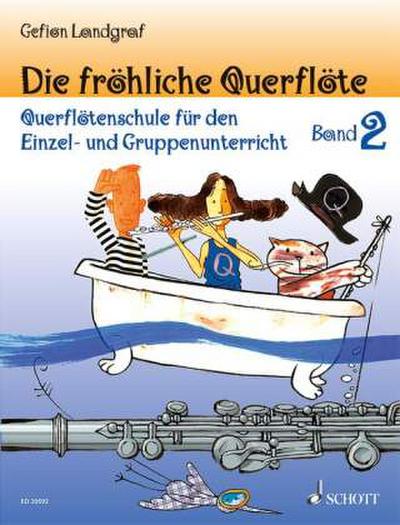 Die fröhliche Querflöte, Schule und Spielbuch. Bd.2