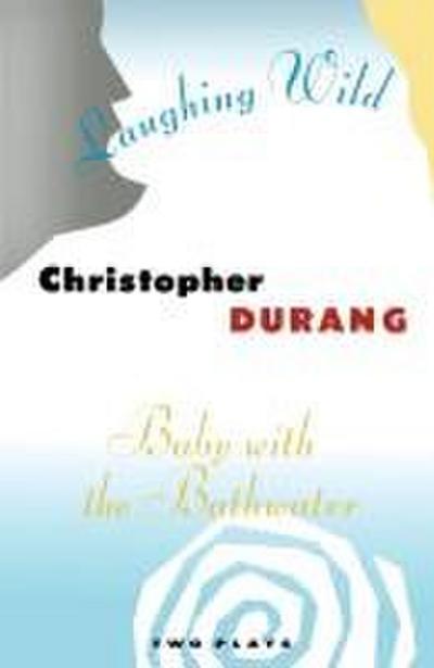 Laughing Wild and Baby with the Bathwater