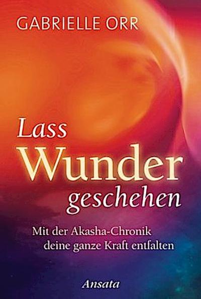 Lass Wunder geschehen