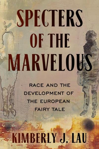 Specters of the Marvelous