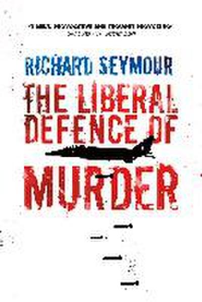 The Liberal Defence of Murder