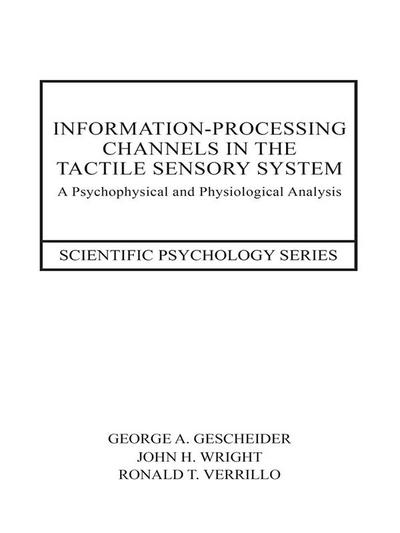 Information-Processing Channels in the Tactile Sensory System