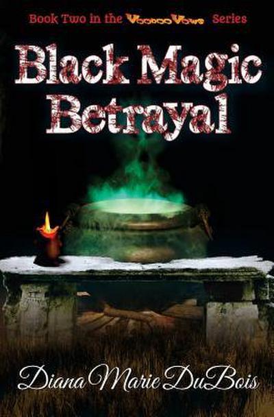 Black Magic Betrayal