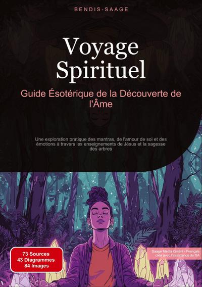 Voyage Spirituel: Guide Ésotérique de la Découverte de l’Âme