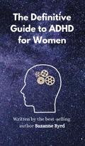 The Definitive Guide to ADHD for Women