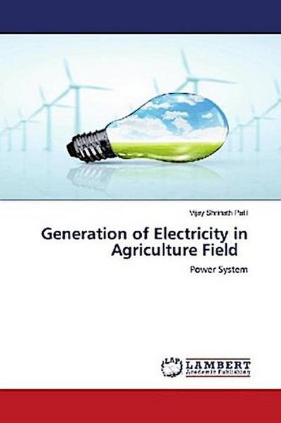 Generation of Electricity in Agriculture Field