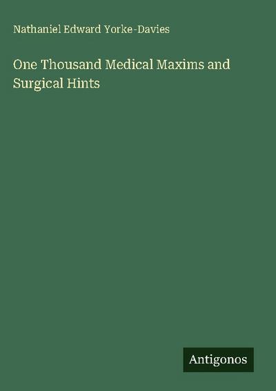 One Thousand Medical Maxims and Surgical Hints