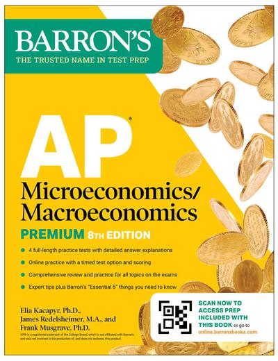 AP Microeconomics/Macroeconomics Premium, Eighth Edition: Prep Book with 4 Practice Tests + Comprehensive Review + Online Practice