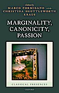 Marginality, Canonicity, Passion