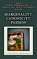Marginality, Canonicity, Passion