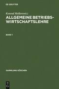 Konrad Mellerowicz: Allgemeine Betriebswirtschaftslehre. Band 1