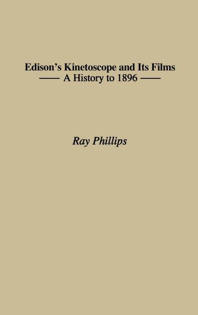 Edison’s Kinetoscope and Its Films