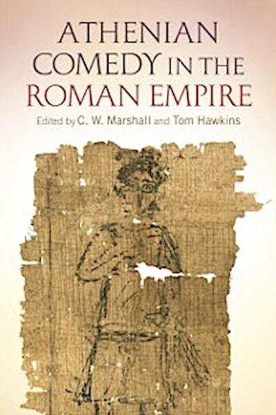 Athenian Comedy in the Roman Empire
