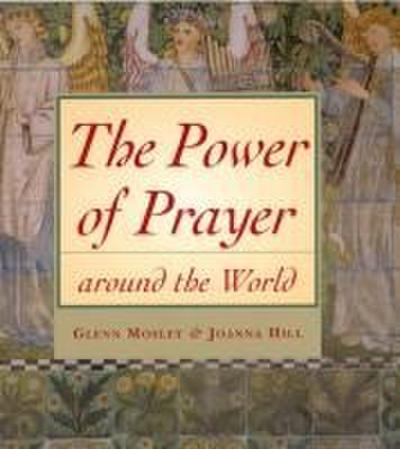 The Power of Prayer Around the World