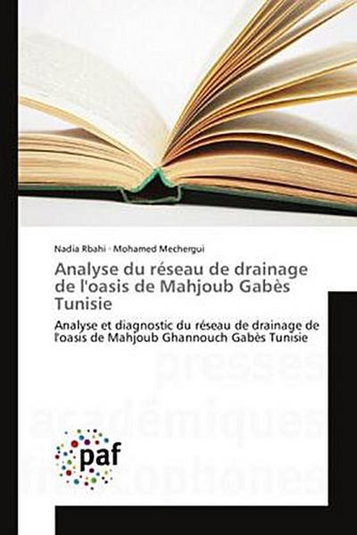 Analyse du réseau de drainage de l’oasis de Mahjoub Gabès Tunisie