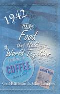 The Food That Held the World Together