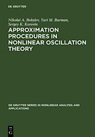 Approximation Procedures in Nonlinear Oscillation Theory