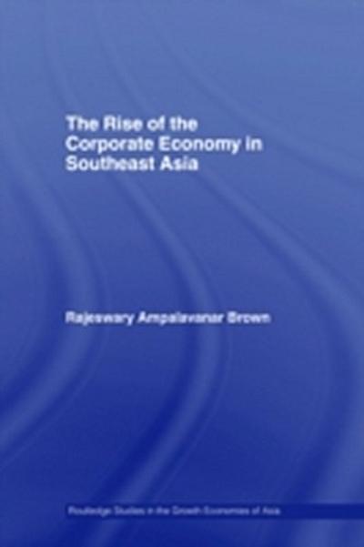 Rise of the Corporate Economy in Southeast Asia
