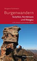Burgenwandern - Südpfalz, Nordelsass und Wasgau