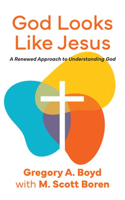 God Looks Like Jesus