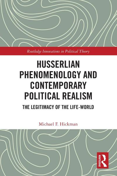 Husserlian Phenomenology and Contemporary Political Realism