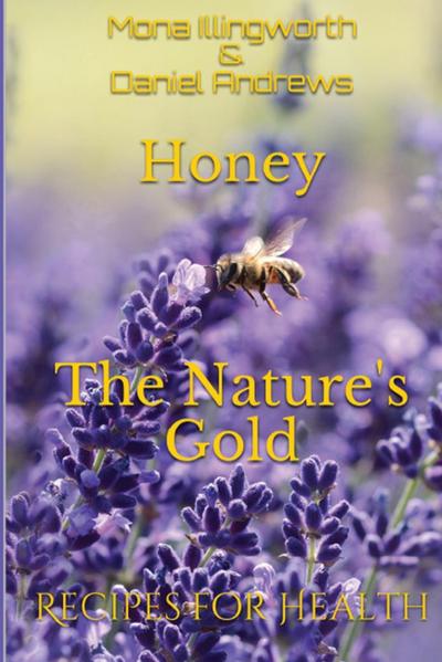 Honey - The Nature’s Gold